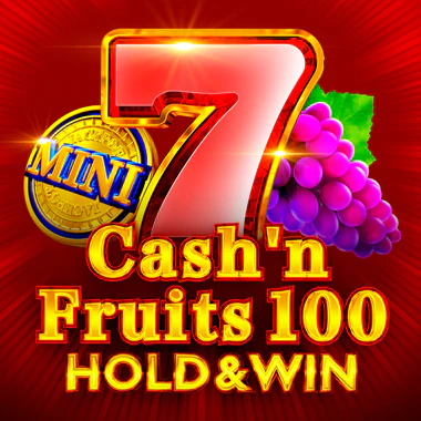 Cash'n Fruits 100 Hold And Win logo